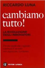 Cambiamo tutto! La rivoluzione degli innovatori