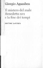 Il mistero del male. Benedetto XVI e la fine dei tempi