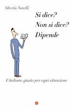 Si dice? Non si dice? Dipende