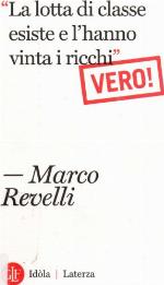 &quot;La lotta di classe esiste e l'hanno vinta i ricchi&quot;