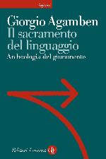 Homo Sacer II, 3. Il sacramento del linguaggio: Archeologia del giuramento (Sagittari Laterza)