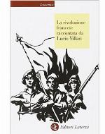La rivoluzione francese raccontata da Lucio Villari.