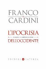 L'ipocrisia dell'Occidente. Il Califfo, il terrore e la storia