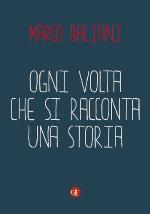 Ogni volta che si racconta una storia