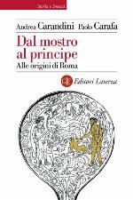 Dal mostro al principe : alle origini di Roma