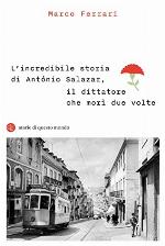 L’incredibile storia di António Salazar, il dittatore che morì due volte