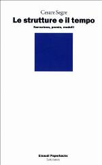 Le strutture e il tempo. Narrazioni, poesia, modelli