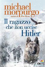 Il ragazzo che non uccise Hitler
