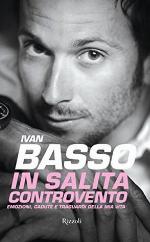 In salita controvento : emozioni, cadute e traguardi della mia vita