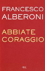 Abbiate coraggio