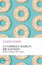 La formula segreta dei Simpson: Numeri, teoremi e altri enigmi