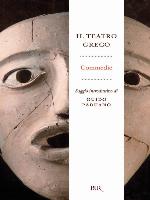 Il teatro greco : commedie