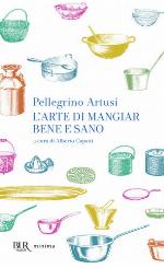 L'arte di mangiare bene e sano