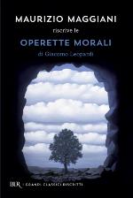 Maurizio Maggiani riscrive le «Operette morali» di Giacomo Leopardi
