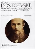Memorie da una casa di morti e Memorie dal sottosuolo