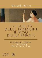 La felicità delle immagini, il peso delle parole