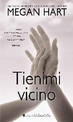 Tienimi vicino
