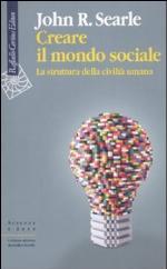 Creare il mondo sociale