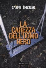 La carezza dell'uomo nero