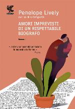 Lively Penelope - 2011 - Amori imprevisti di un rispettabile biografo