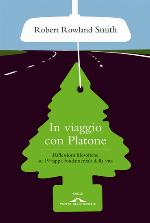 In viaggio con Platone : riflessioni filosofiche su 19 tappe fondamentali della vita