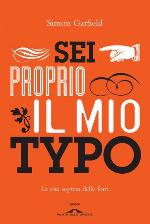 Sei proprio il mio Typo: La vita segreta delle font