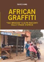 African graffiti. «Taxi brousse» e altri racconti dalle strade d'Africa