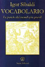 Vocabolario. Le parole dei mondi pi&ugrave; grandi