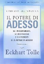 Come mettere in pratica il potere di adesso