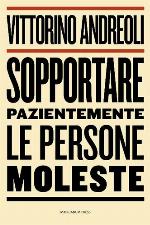 Sopportare pazientemente le persone moleste