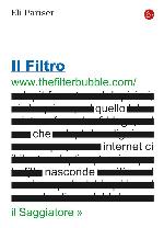 Il filtro. Quello che internet ci nasconde