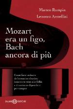 Mozart era un figo, Bach ancora di più