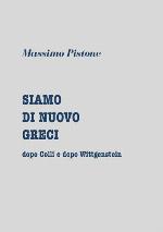 Siamo di nuovo greci : dopo Colli e dopo Wittgenstein