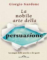 La nobile arte della persuasione