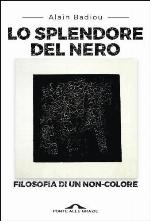 Lo splendore del nero. Filosofia di un non-colore