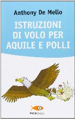 Istruzioni di volo per aquile e polli (Italian Edition)