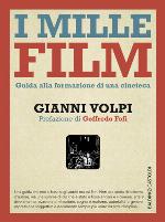 I mille film : guida alla formazione di una cineteca