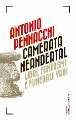 Camerata Neandertal : libri, fantasmi e funerali vari