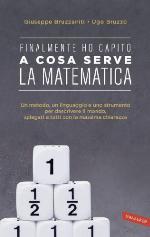 Finalmente ho capito a cosa serve la matematica