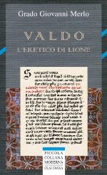 Valdo : l'eretico dei Lione