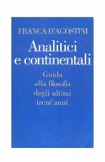 Analitici e continentali. Guida alla filosofia degli ultimi trent'anni