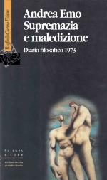 Supremazia e maledizione. Diario filosofico 1973