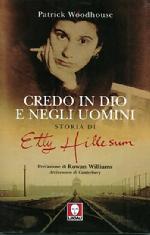 Credo in Dio e negli uomini. Storia di Etty Hillesum