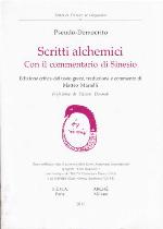 Scritti alchemici. Con il commentario di Sinesio