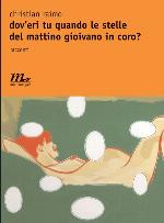 Dov’eri tu quando le stelle del mattino gioivano in coro?