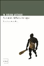 La natura della tecnologia. Che cos'è e come evolve