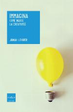 Immagina : come nasce la creatività