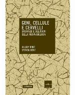 Geni, cellule e cervelli : speranze e delusioni della nuova biologia