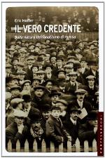 Il vero credente. Sulla natura del fanatismo di massa
