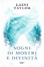 Sogni e mostri di divinit&agrave;